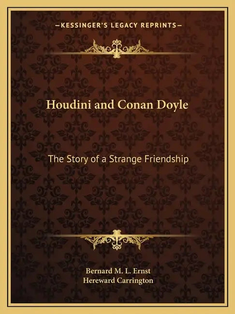 Houdini and Conan Doyle: The Story of a Strange Friendship - Paperback