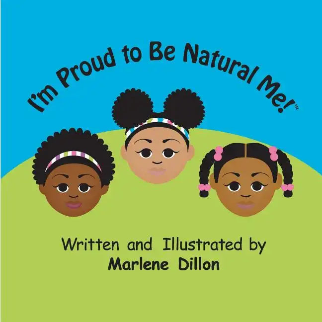 I'm Proud to Be Natural Me! - Paperback