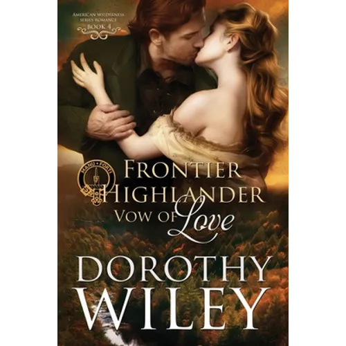 Frontier Highlander Vow of Love - Paperback