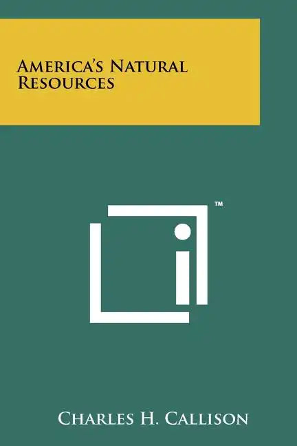 America's Natural Resources - Paperback