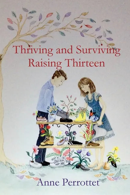 Thriving and Surviving Raising Thirteen - Paperback