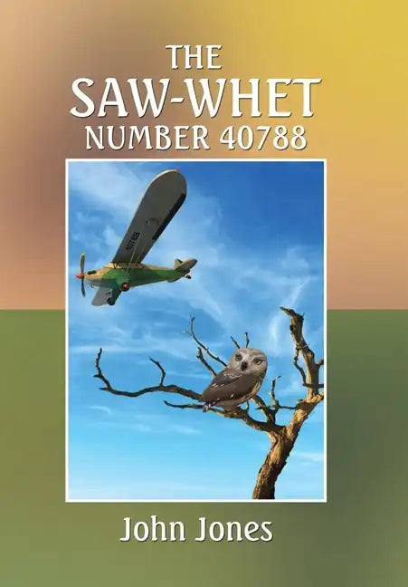The Saw-Whet Number 40788 - Hardcover