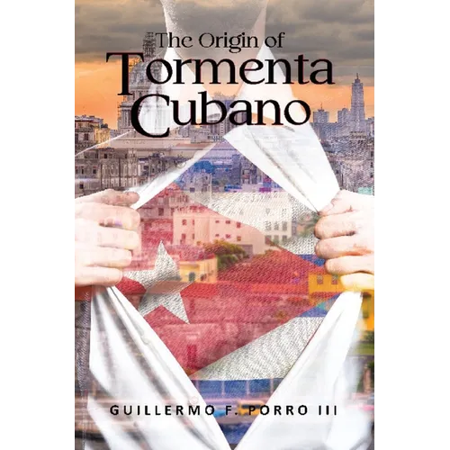 The Origin of Tormenta Cubano - Paperback