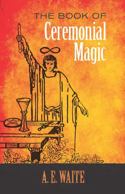 The Book of Ceremonial Magic - Paperback