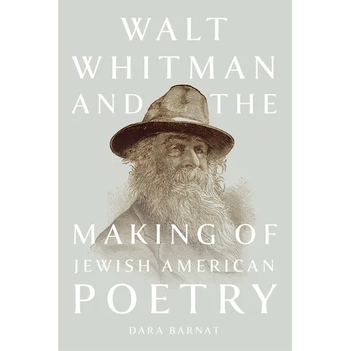 Walt Whitman and the Making of Jewish American Poetry - Paperback