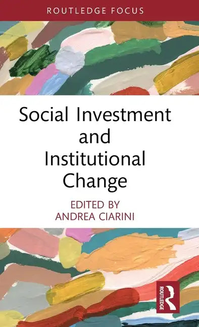 Social Investment and Institutional Change - Hardcover