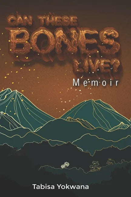 Can these bones live? Memoir - Paperback