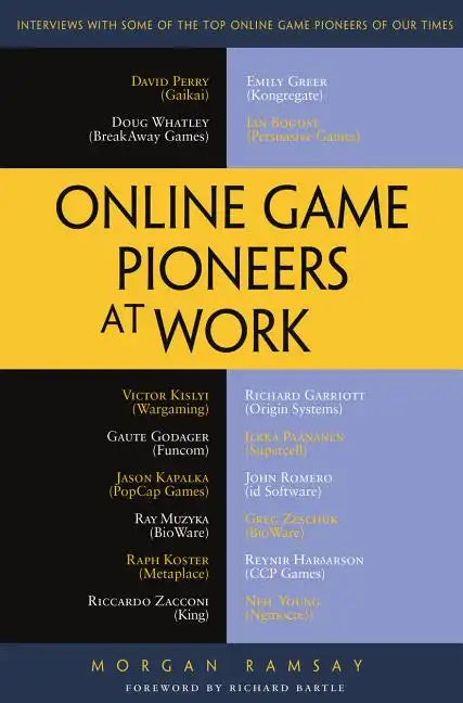 Online Game Pioneers at Work - Paperback