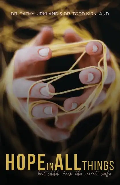 Hope In All Things: but shhh, Keep the Secrets Safe - Paperback