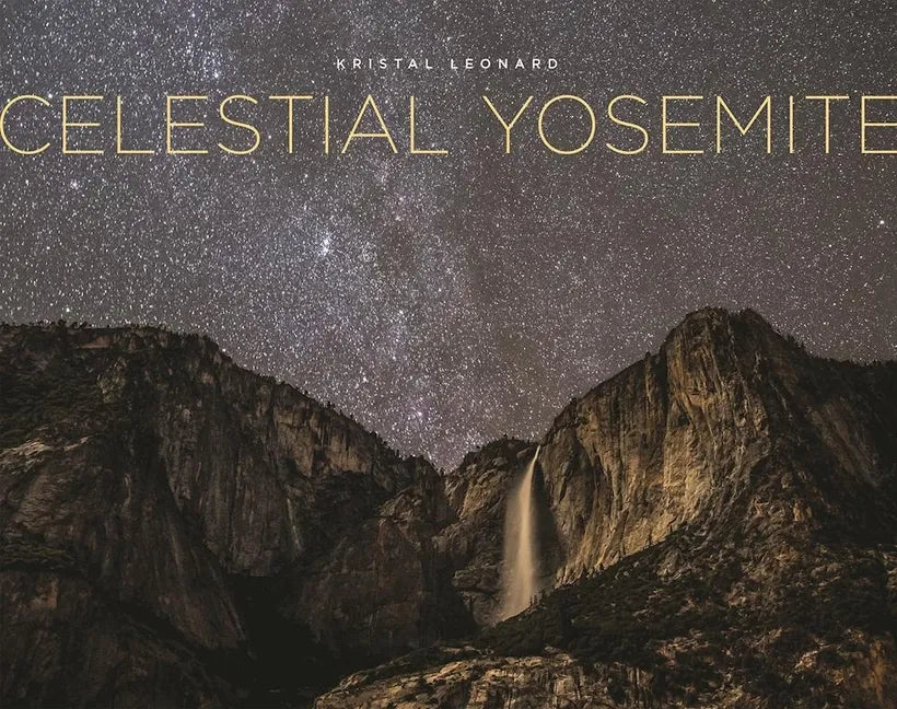 Celestial Yosemite - Hardcover