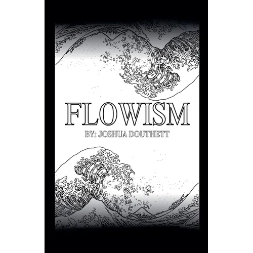 Flowism - Paperback