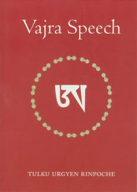 Vajra Speech: Pith Instructions for the Dzogchen Yogi - Paperback