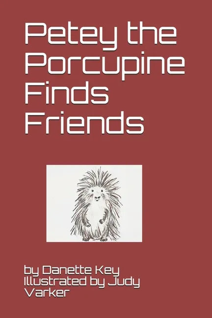 Petey the Porcupine Finds friends - Paperback