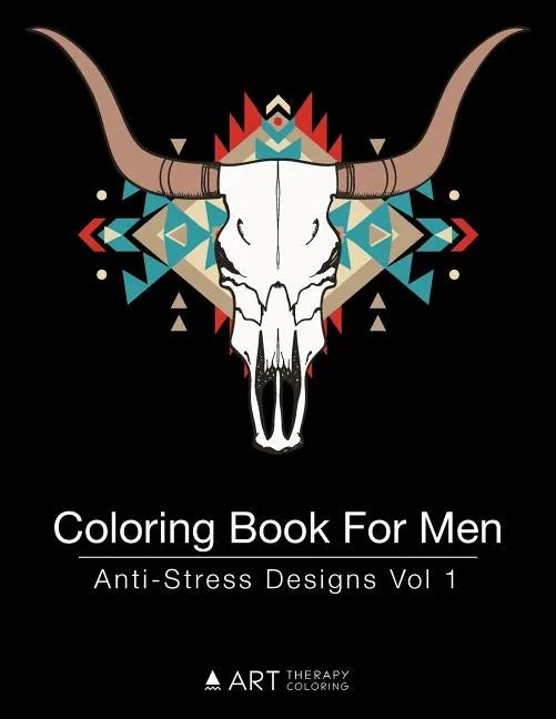 Coloring Book For Men: Anti-Stress Designs Vol 1 - Paperback