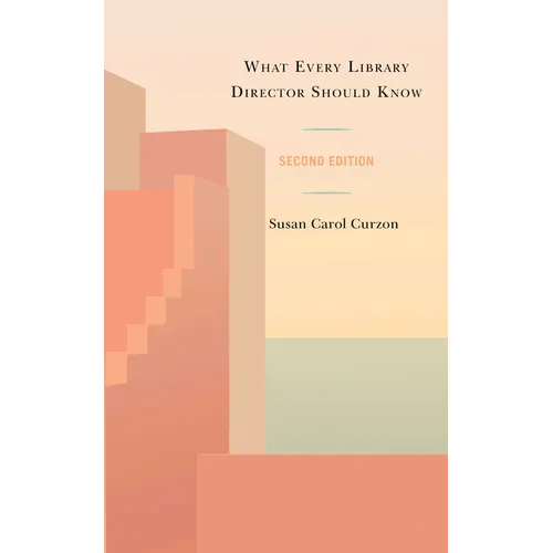 What Every Library Director Should Know - Hardcover