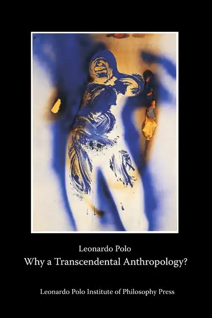 Why a Transcendental Anthropology? - Paperback