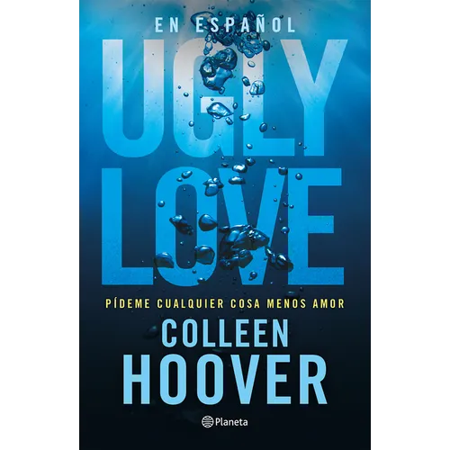 Ugly Love: Pídeme Cualquier Cosa Menos Amor - Paperback