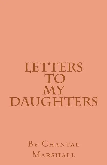 Letters to My Daughters - Paperback