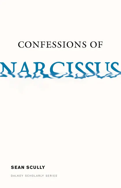 Confessions of Narcissus - Paperback