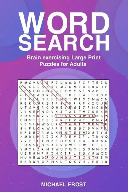 Word Search: Brain Exercising Large Print Puzzles For Adults - Paperback