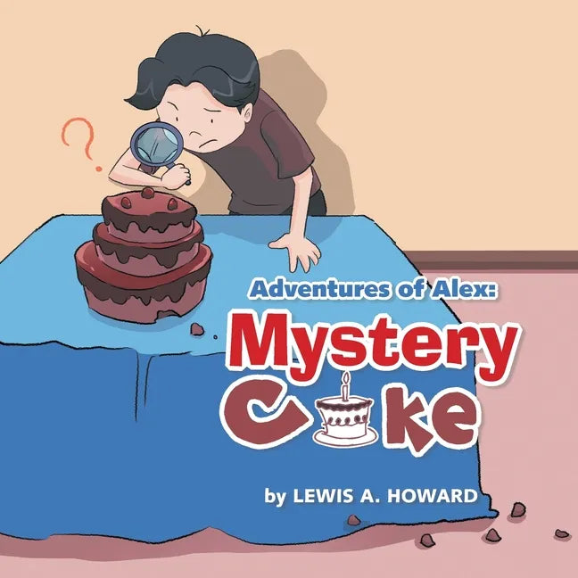 Adventures of Alex: Mystery Cake - Paperback