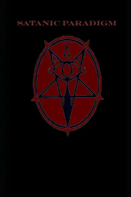 The Satanic Paradigm - Paperback