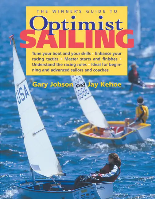 The Winner's Guide to Optimist Sailing - Paperback