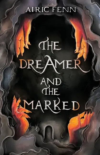 The Dreamer and the Marked - Paperback
