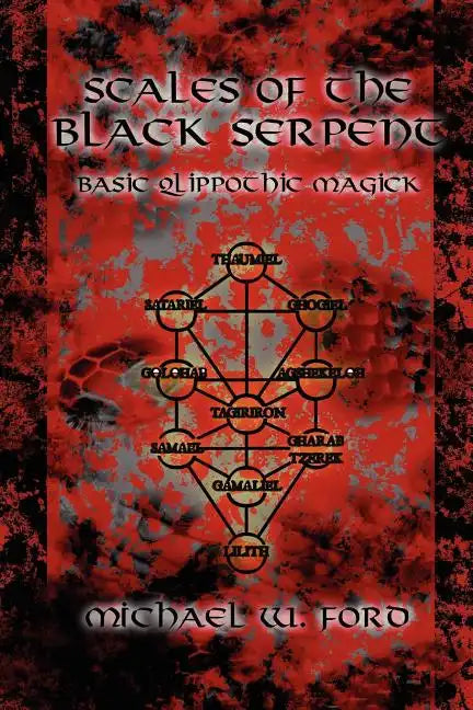 Scales of the Black Serpent - Basic Qlippothic Magick - Paperback