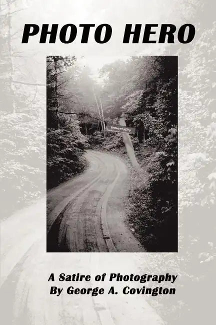 Photo Hero: A Satire of Photography - Paperback