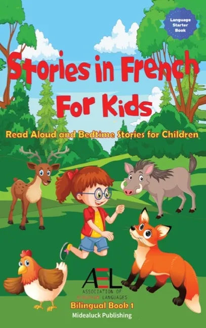 Stories in French for Kids: Read Aloud and Bedtime Stories for Children Bilingual Book 1 - Hardcover