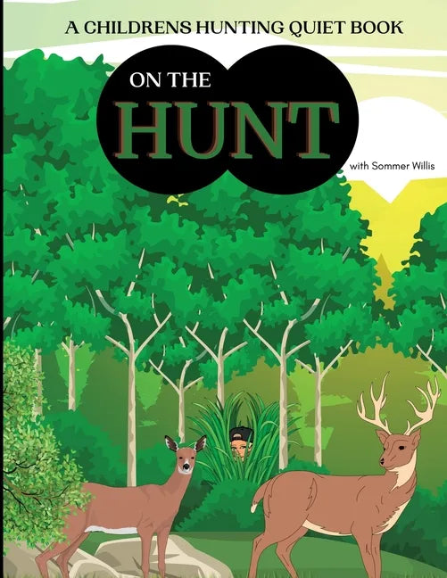 On the Hunt: A Children's Hunting Quiet Activity Book - Paperback