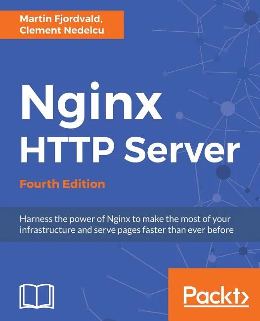 Nginx HTTP Server - Fourth Edition - Paperback
