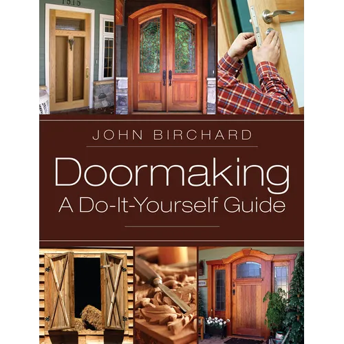 Doormaking: A Do-It-Yourself Guide - Hardcover