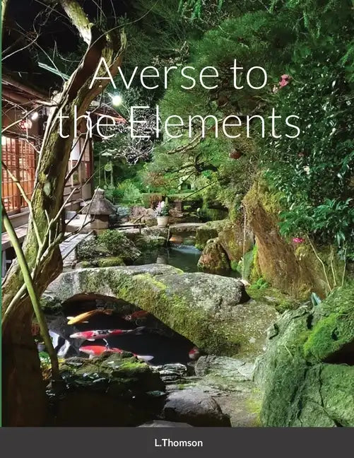 Averse to the Elements - Paperback