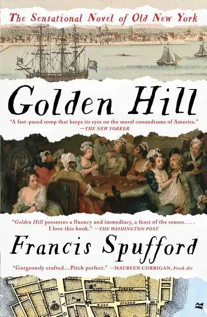 Golden Hill: A Novel of Old New York - Paperback