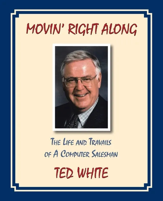 Movin' Right Along (Business Version) - Paperback