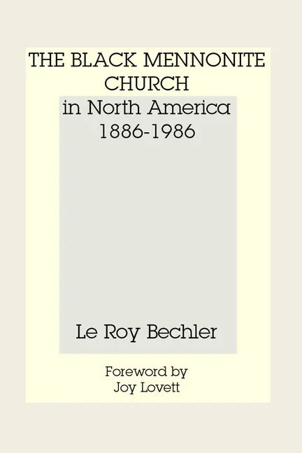 The Black Mennonite Church in North America - Hardcover