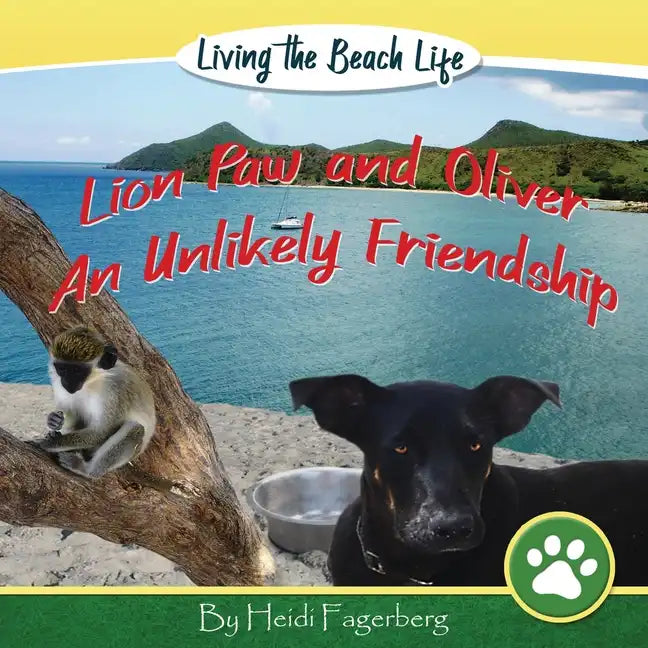 Lion Paw and Oliver, an Unlikely Friendship - Paperback