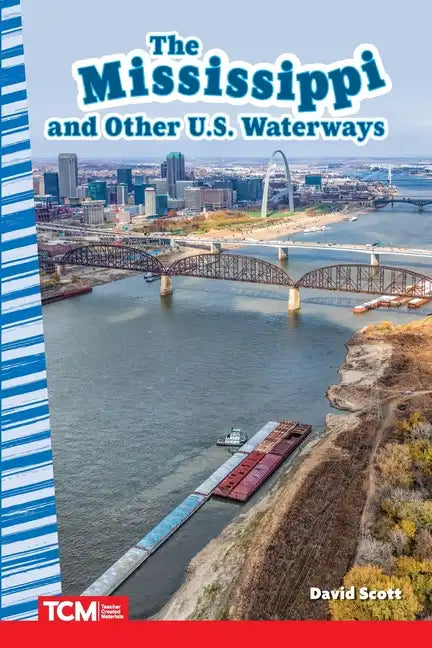 The Mississippi and Other U.S. Waterways - Paperback