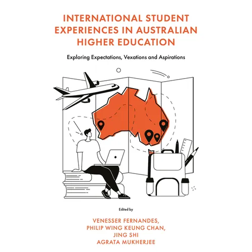 International Student Experiences in Australian Higher Education: A Lifelong-Lifewide Learning Ecology Approach - Hardcover
