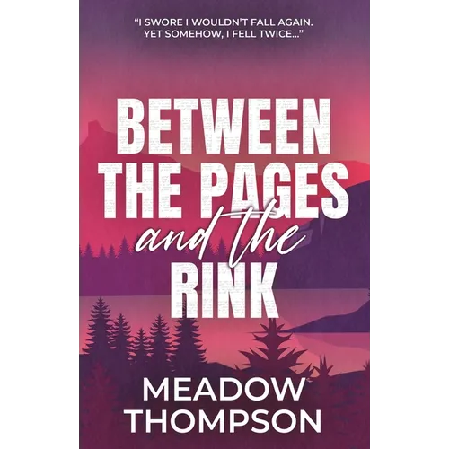 Between the Pages and the Rink: A why choose hockey romance - Paperback