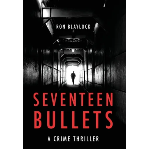 Seventeen Bullets - Hardcover