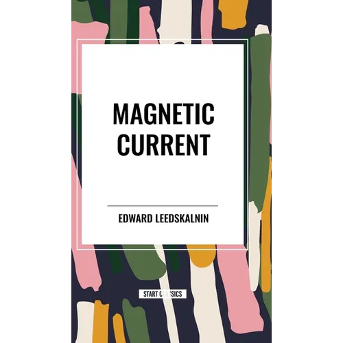 Magnetic Current - Hardcover