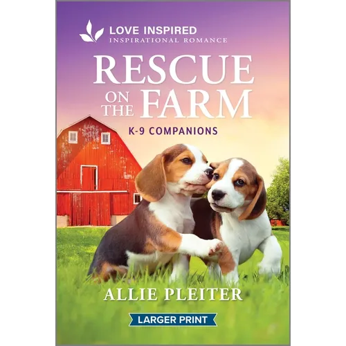 Rescue on the Farm: An Uplifting Inspirational Romance - Paperback