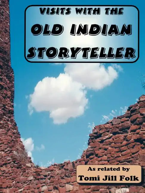 Visits with the Old Indian Storyteller - Paperback
