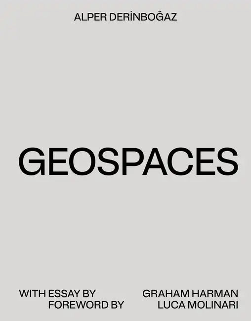 Geospaces: Continuities Between Humans, Spaces, and the Earth - Paperback