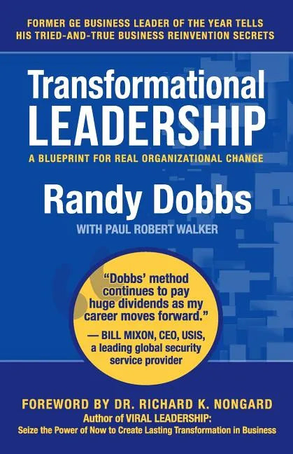 Transformational Leadership: A Blueprint for Real Organizational Change - Paperback