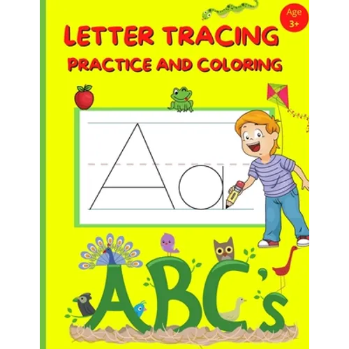 Letter Tracing Practice and Coloring: Preschool Alphabet Handwriting And Coloring Book For Kids Ages 3-5 - Paperback