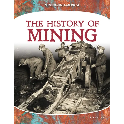 History of Mining - Library Binding